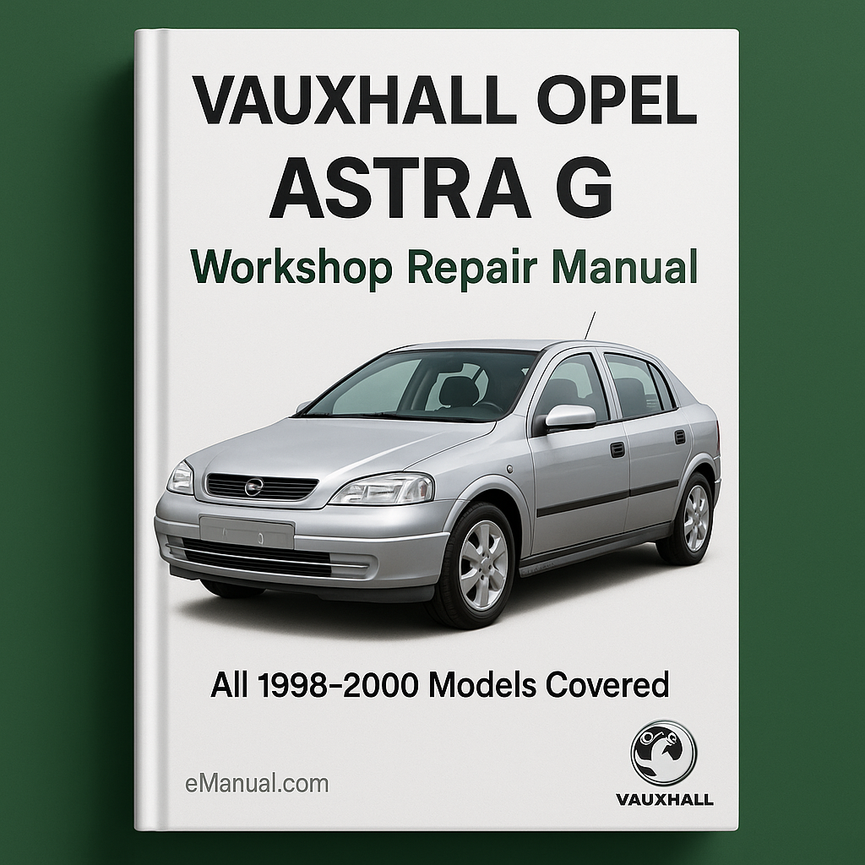 Manual de reparación del taller VAUXHALL OPEL ASTRA G Todos los modelos 1998-2000 INCLUIDOS