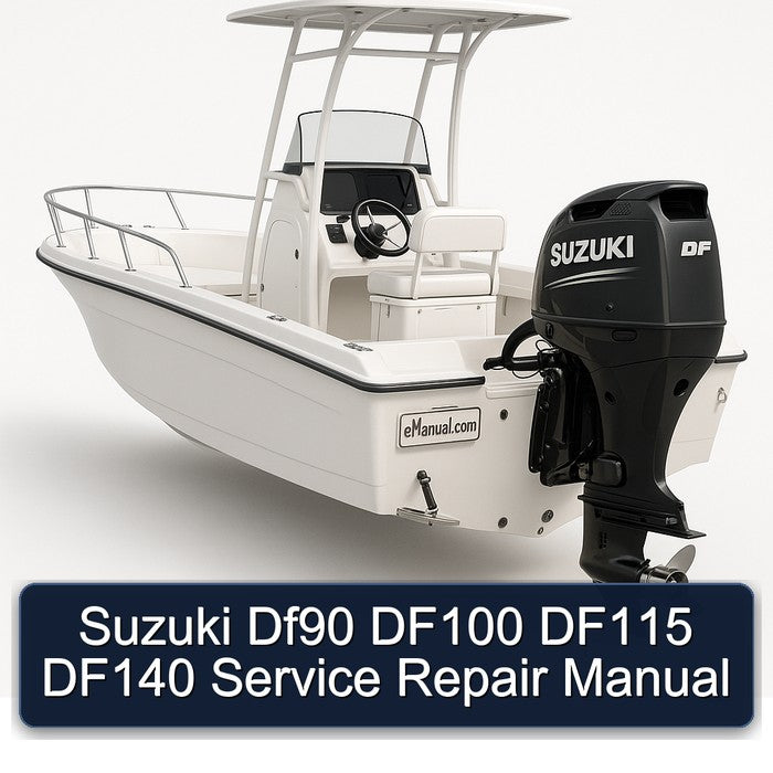 Suzuki Df90 DF100 DF115 DF140 Service Repair Manual