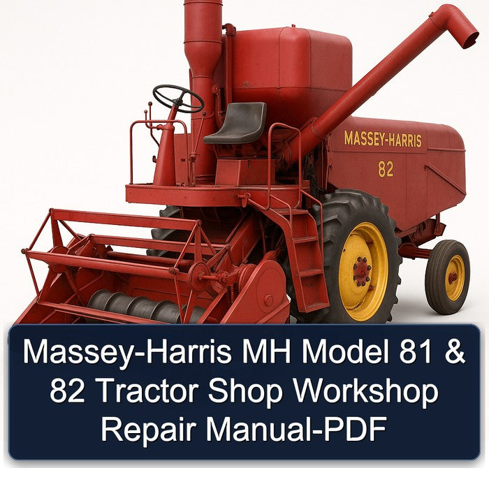 Massey-Harris MH Model 81 & 82 Tractor Shop Workshop Repair Manual-PDF
