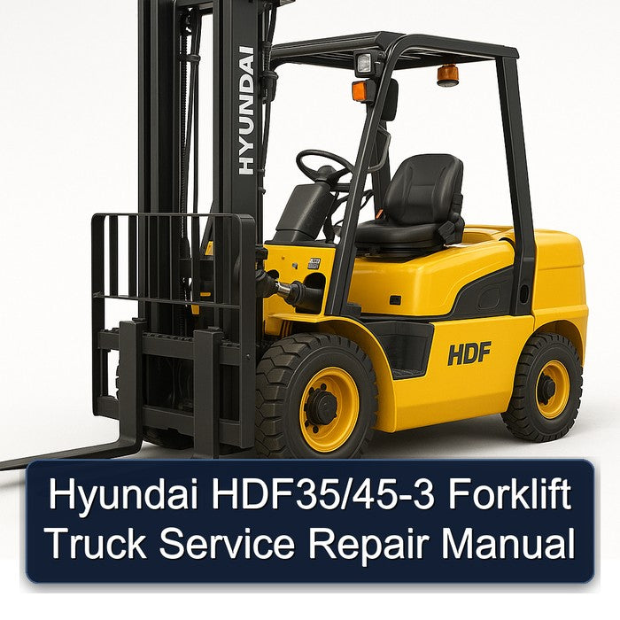Hyundai HDF35/45-3 Forklift Service Repair Manual