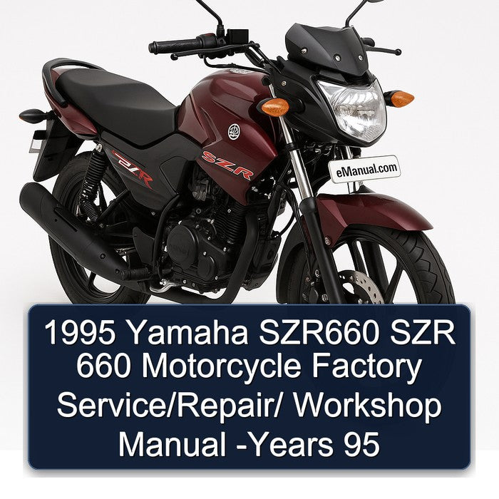 1995 Yamaha SZR660 SZR 660 Motorcycle Factory Service/Repair/ Workshop Manual -Years 95
