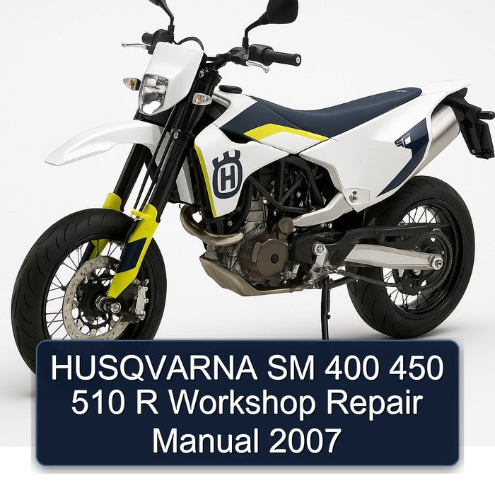 HUSQVARNA SM 400 450 510 R Workshop Repair Manual 2007