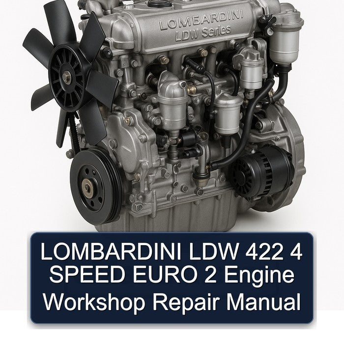 LOMBARDINI LDW 422 4 SPEED EURO 2 Engine Workshop Repair Manual