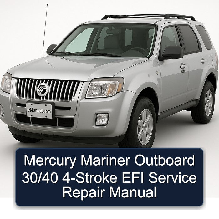 Mercury Mariner Outboard 30/40 4-Stroke EFI Service Repair Manual