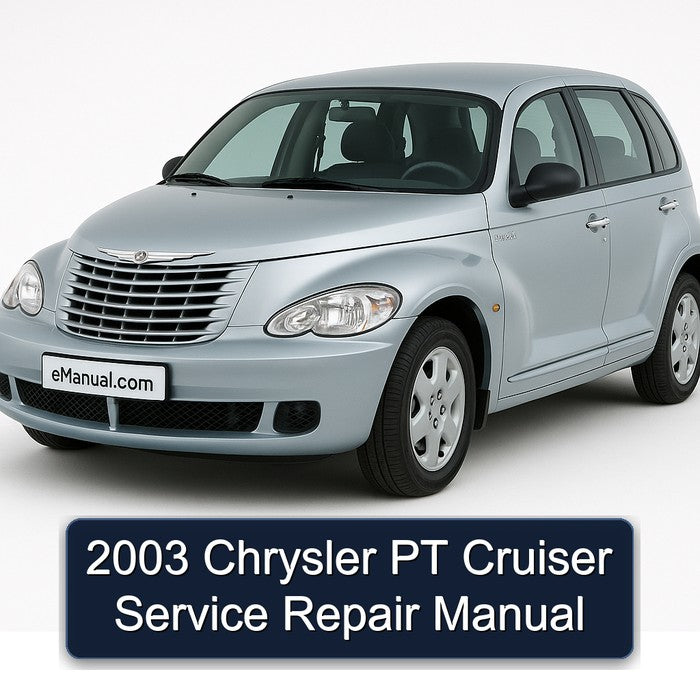 2003 Chrysler PT Cruiser Service Repair Manual