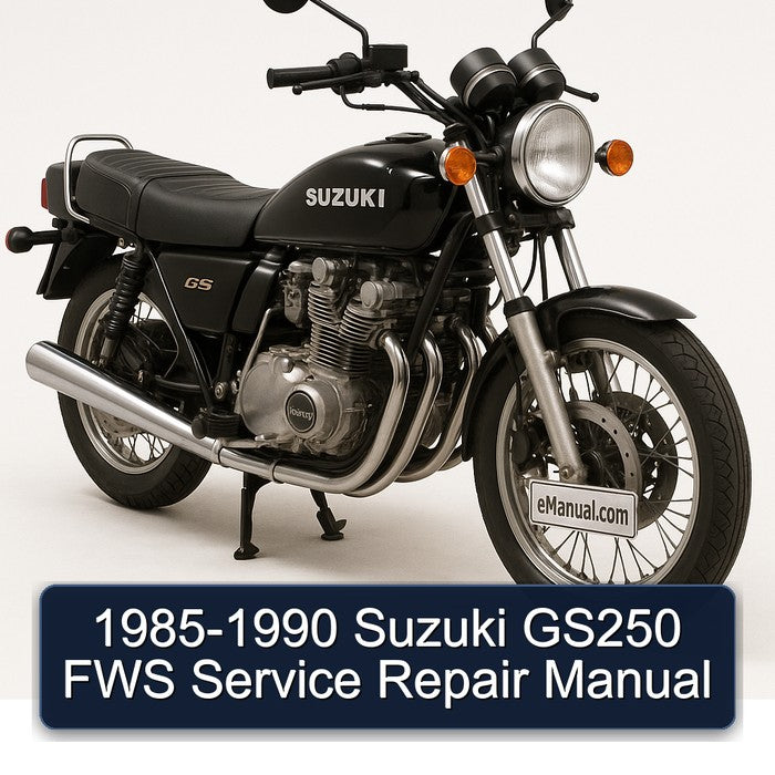 1985-1990 Suzuki GS250 FWS Service Repair Manual