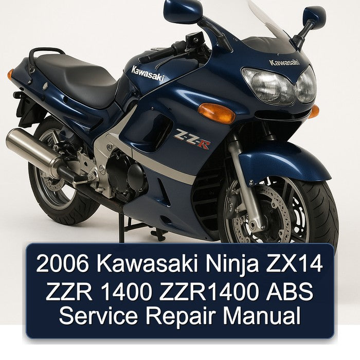 2006 Kawasaki Ninja ZX14 ZZR 1400 ZZR1400 ABS Service Repair Manual