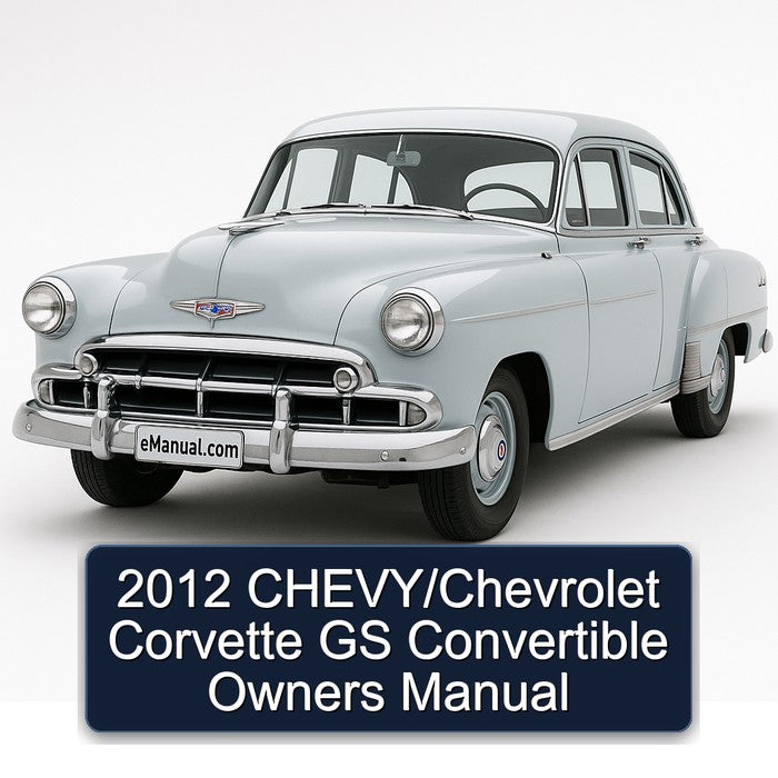 2012 CHEVY/Chevrolet Corvette GS Convertible Owners Manual
