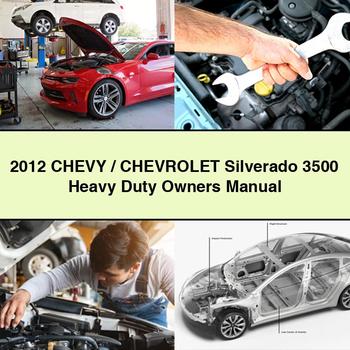 Manual del propietario de vehículos de servicio pesado CHEVY/Chevrolet Silverado 3500 2012