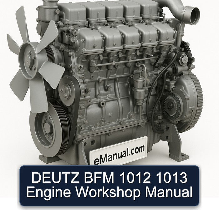 DEUTZ BFM 1012 1013 Engine Workshop Manual