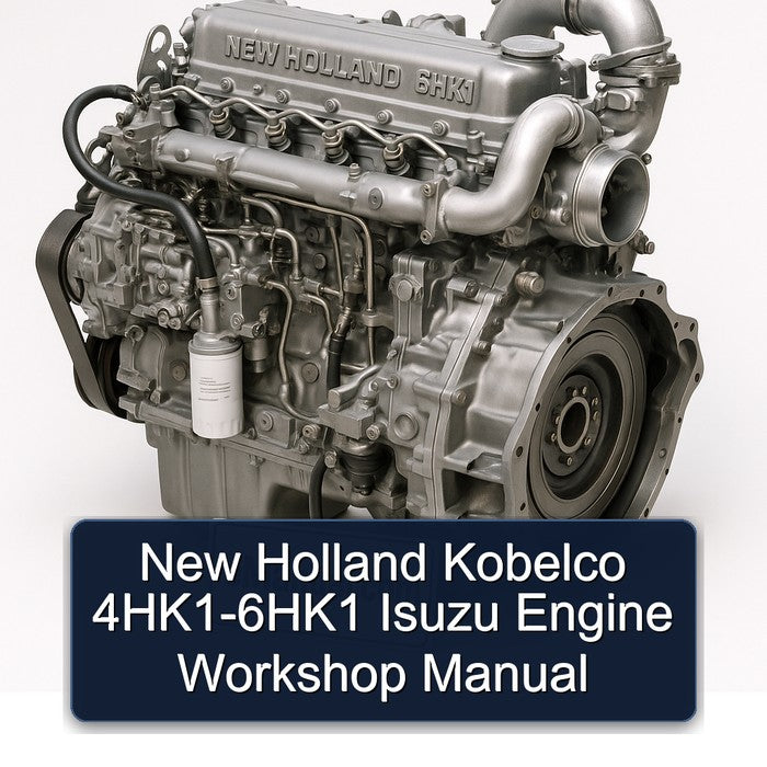 New Holland Kobelco 4HK1-6HK1 Isuzu Engine Workshop Manual