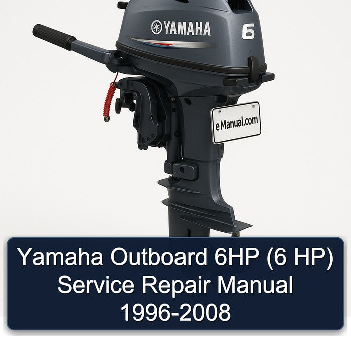 Yamaha Outboard 6HP (6 HP) Service Repair Manual 1996-2008