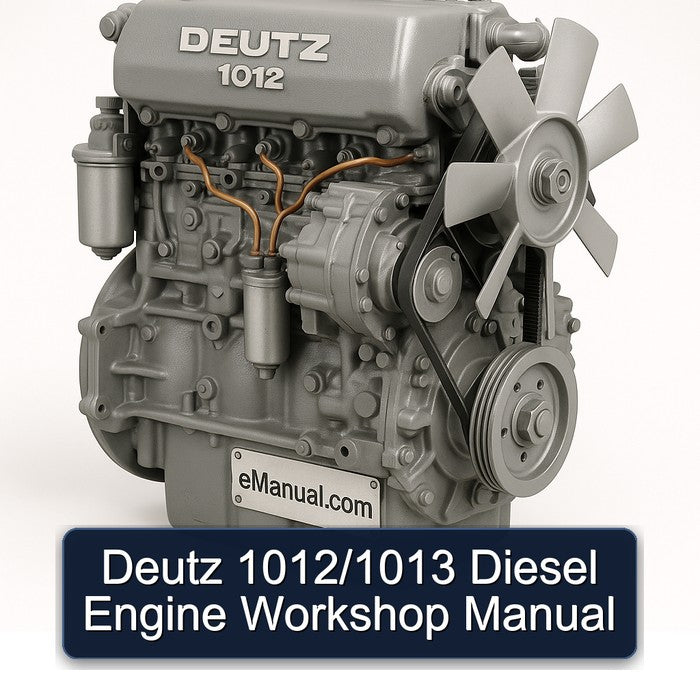 Deutz 1012/1013 Diesel Engine Workshop Manual