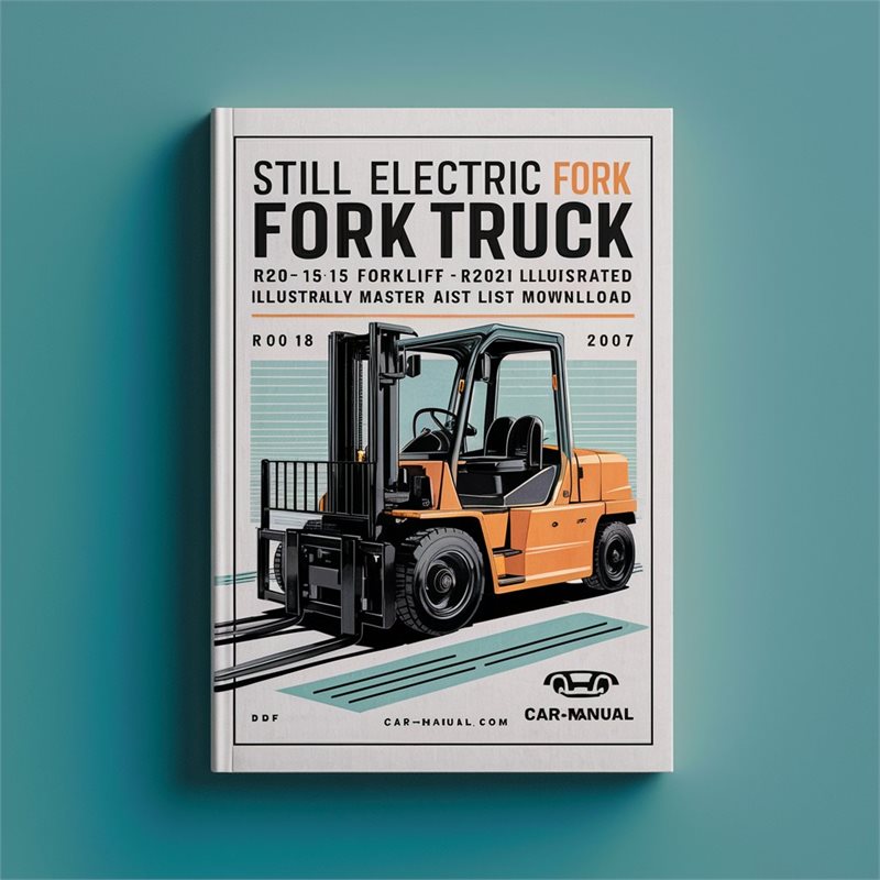 2004-2007 Still Electric Fork Truck Forklift R20-15 R2O-16 R20-18 R20-20 Illustrated Master (ident-nr.155287 R2002 ) List Ident Parts Catalog PDF