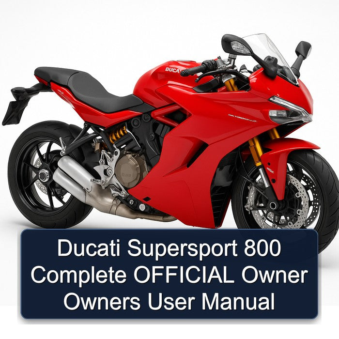 Ducati Supersport 800 Complete OFFICIAL Owner Owners User Manual