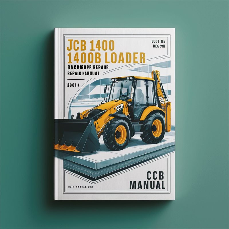 JCB 1400 1400B Backhoe Loader Service Repair Workshop Manual PDF