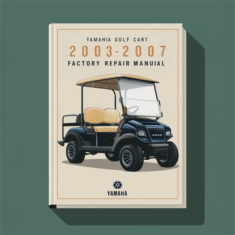 Yamaha G22 GOLF CART 2003-2007 Factory Repair Manual PDF