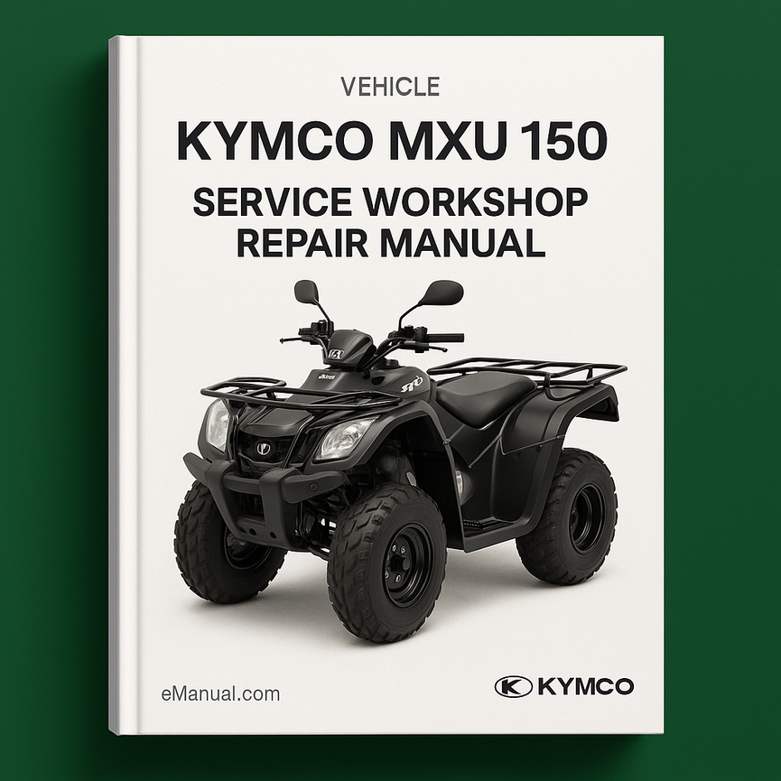 Kymco MXU 150 Service Workshop Repair Manual