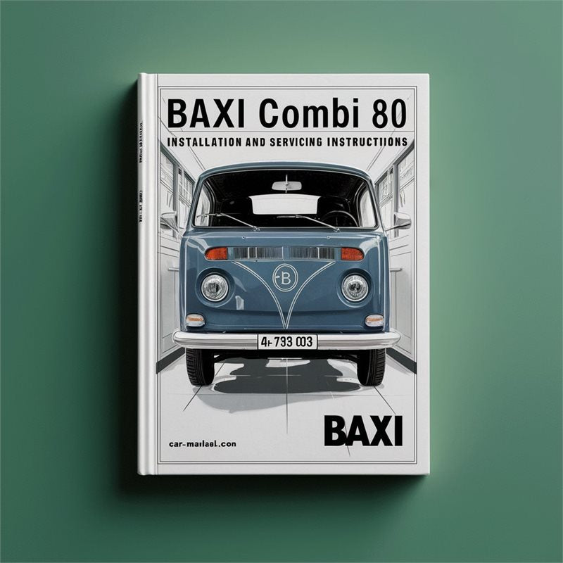 Baxi Combi 80 Gcno.47 393 03 Installation Servicing Service Repair Workshop Manual PDF