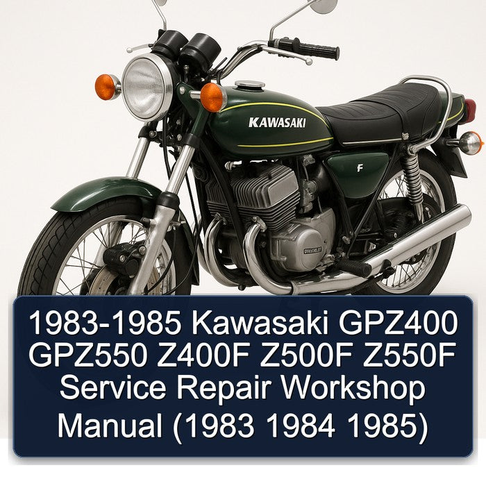 1983-1985 Kawasaki GPZ400 GPZ550 Z400F Z500F Z550F Service Repair Workshop Manual (1983 1984 1985)
