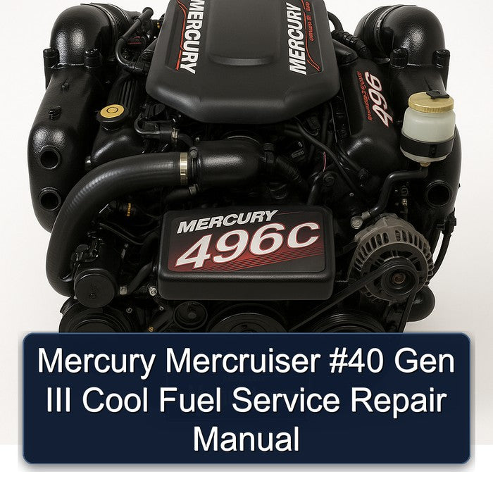 Mercury Mercruiser #40 Gen III Cool Fuel Service Repair Manual