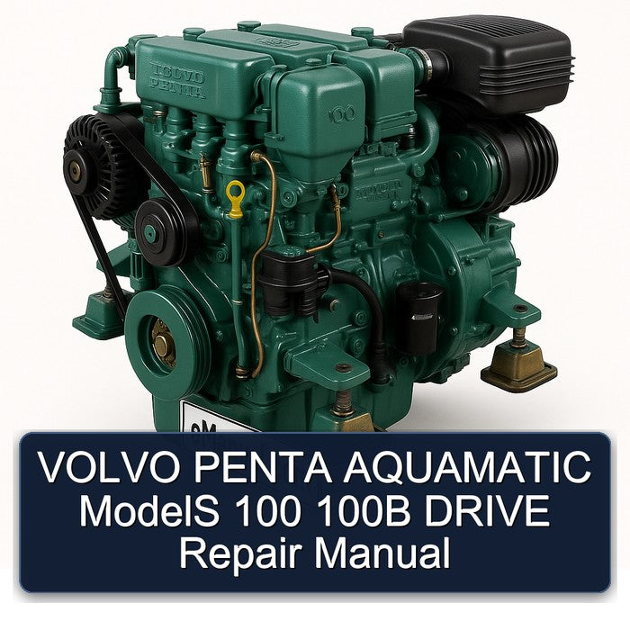 VOLVO PENTA AQUAMATIC ModelS 100 100B DRIVE Repair Manual