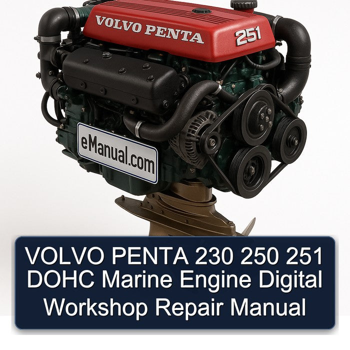 VOLVO PENTA 230 250 251 DOHC Marine Engine Digital Workshop Repair Manual