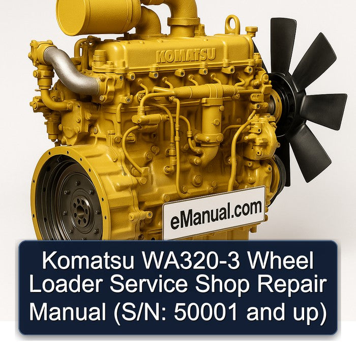 Komatsu WA320-3 Wheel Loader Service Shop Repair Manual (S/N: 50001 and up)