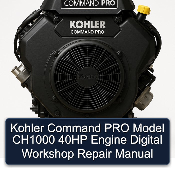Kohler Command PRO Model CH1000 40HP Engine Digital Workshop Repair Manual