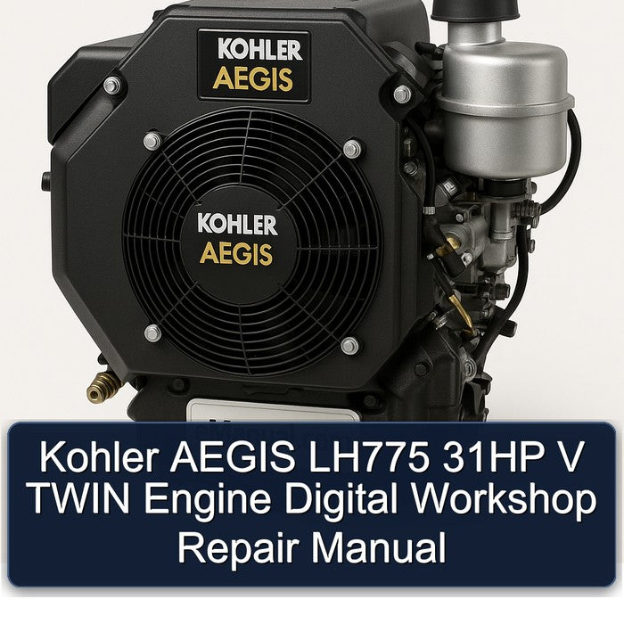 Kohler AEGIS LH775 31HP V TWIN Engine Digital Workshop Repair Manual