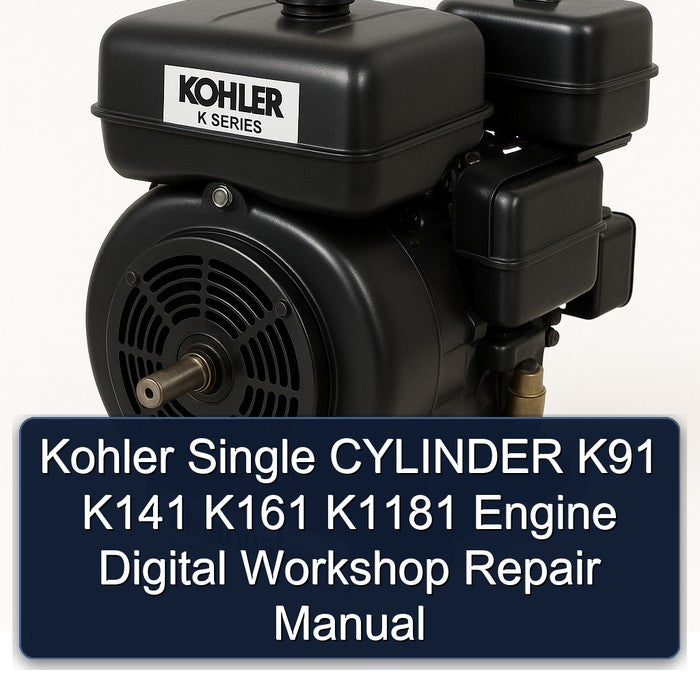 Kohler Single CYLINDER K91 K141 K161 K1181 Engine Digital Workshop Repair Manual