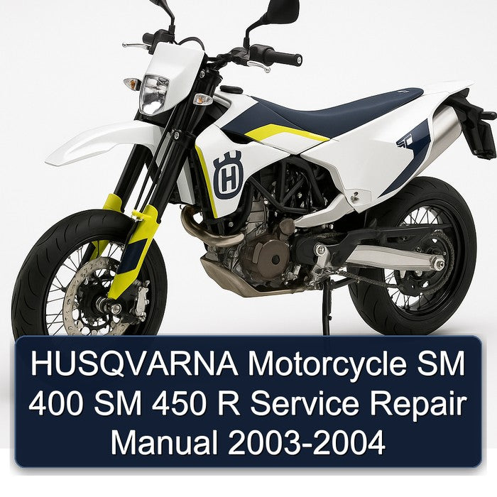 HUSQVARNA Motorcycle SM 400 SM 450 R Service Repair Manual 2003-2004