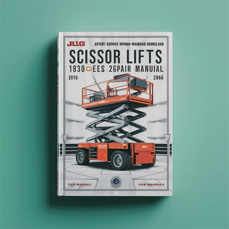 JLG Scissor Lifts 1930ES 2030ES 2630ES 2646ES 3246ES Global*Factory Service / Repair/ Workshop Manual Instant Download (P/N 3121166) PDF