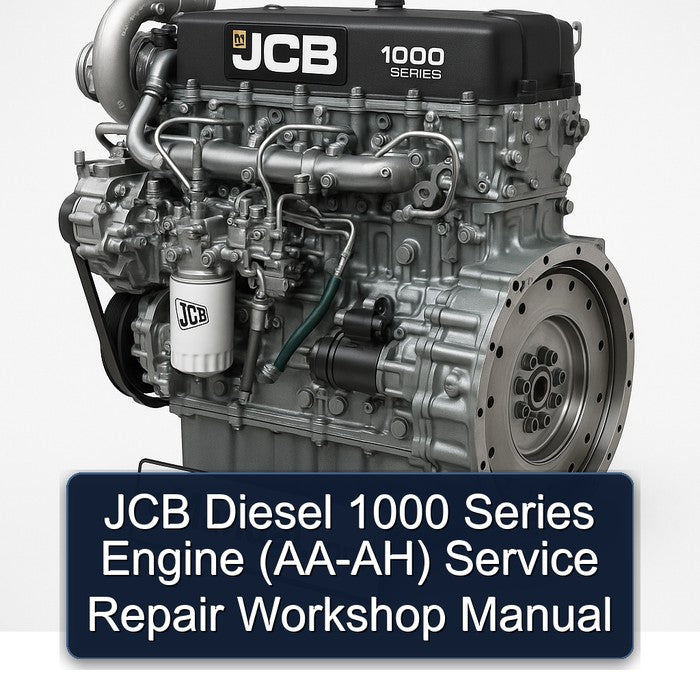 JCB Diesel 1000 Series Engine (AA-AH) Service Repair Workshop Manual