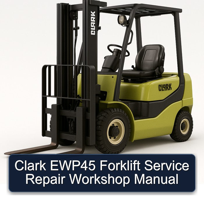 Clark EWP45 Forklift Service Repair Workshop Manual