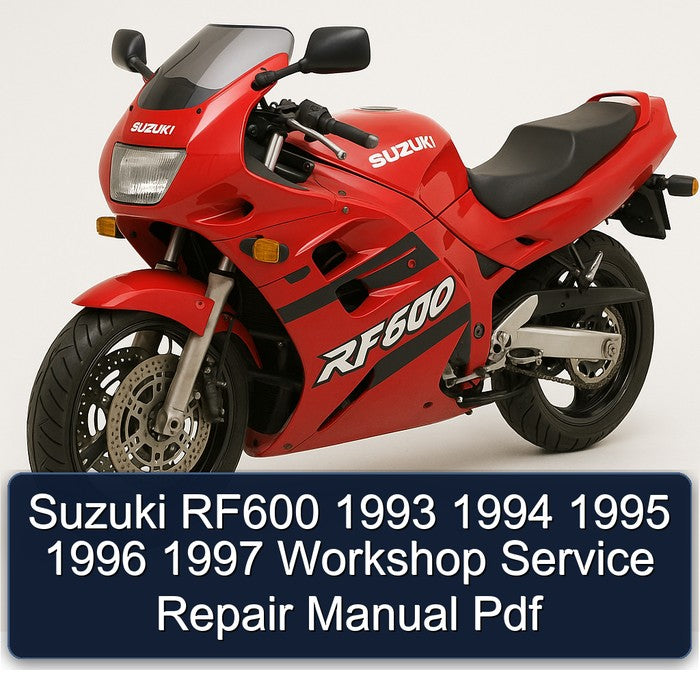 Suzuki RF600 1993 1994 1995 1996 1997 Workshop Service Repair Manual Pdf