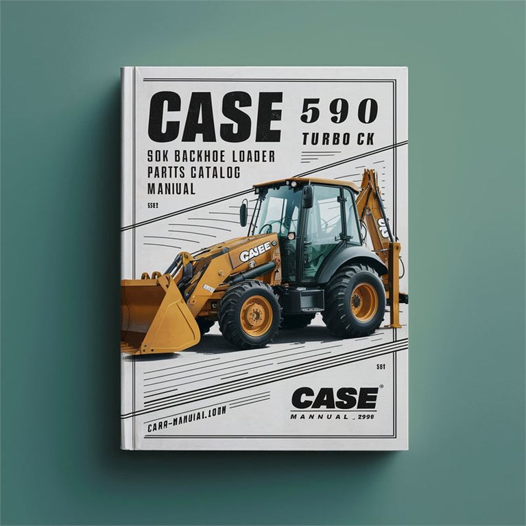 CASE 590 Turbo CK BACKHOE Loader Parts Catalog Manual PDF