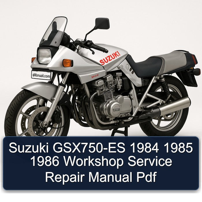 Suzuki GSX750-ES 1984 1985 1986 Workshop Service Repair Manual Pdf