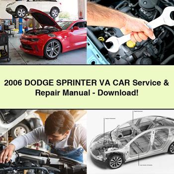 2006 DODGE SPRINTER VA CAR Service & Repair Manual-PDF