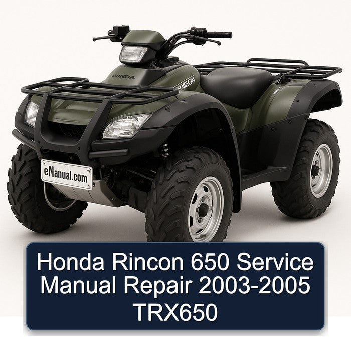 Honda Rincon 650 Service Manual Repair 2003-2005 TRX650