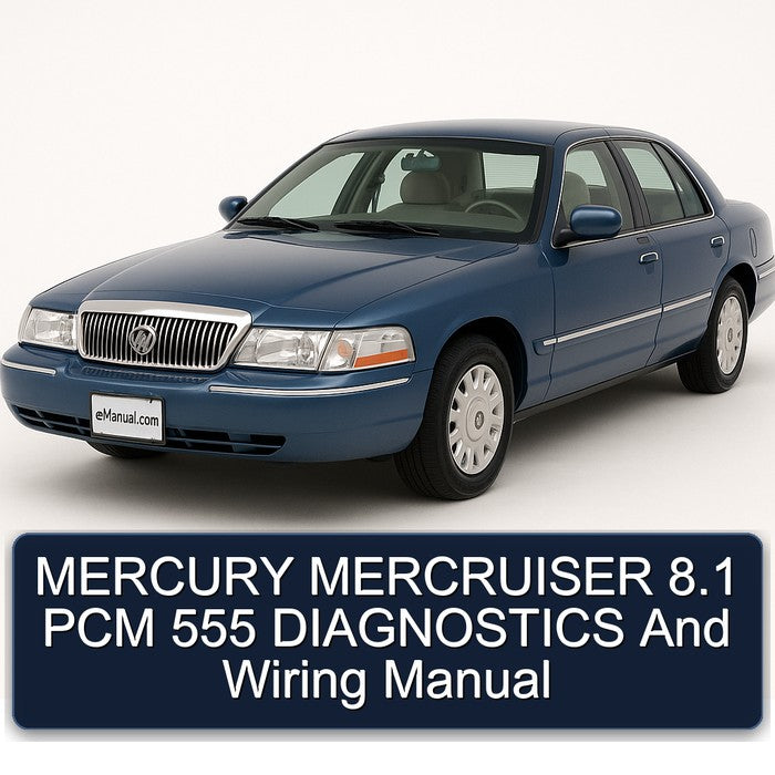 MERCURY MERCRUISER 8.1 PCM 555 DIAGNOSTICS And Wiring Manual