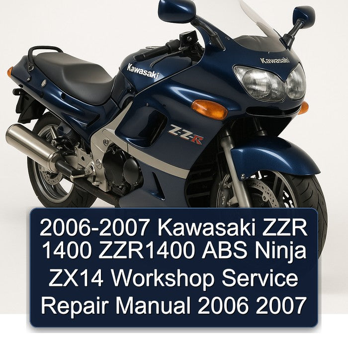 2006-2007 Kawasaki ZZR 1400 ZZR1400 ABS Ninja ZX14 Workshop Service Repair Manual 2006 2007