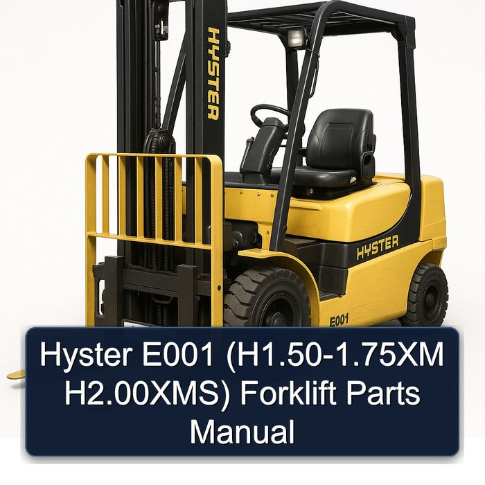 Hyster E001 (H1.50-1.75XM H2.00XMS) Forklift Parts Manual