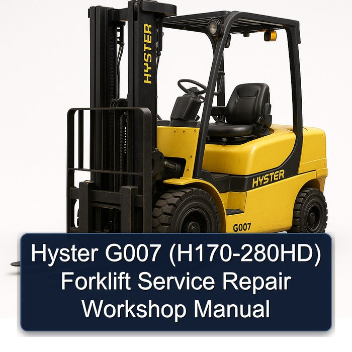 Hyster G007 (H170-280HD) Forklift Service Repair Workshop Manual