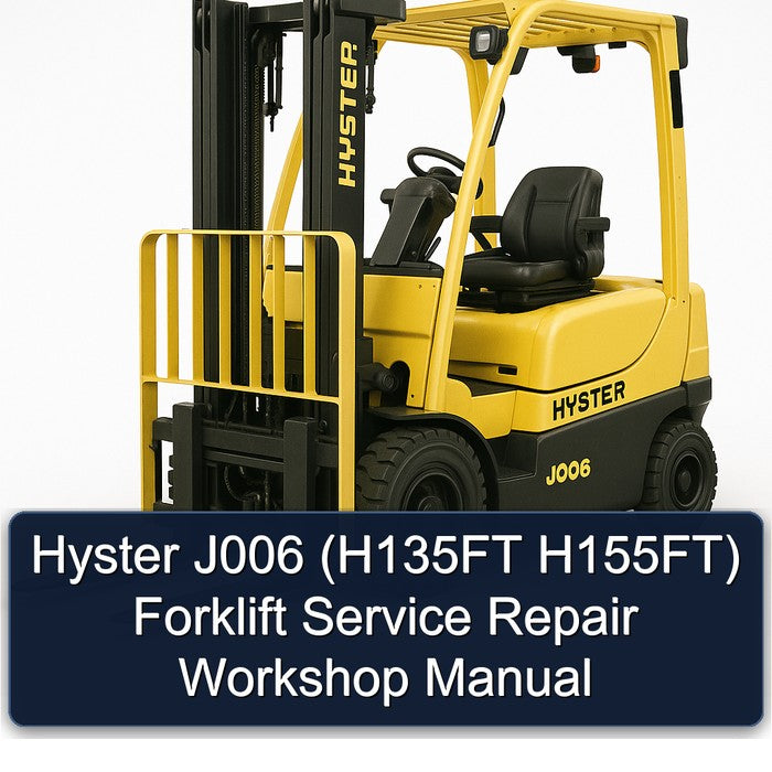 Hyster J006 (H135FT H155FT) Forklift Service Repair Workshop Manual