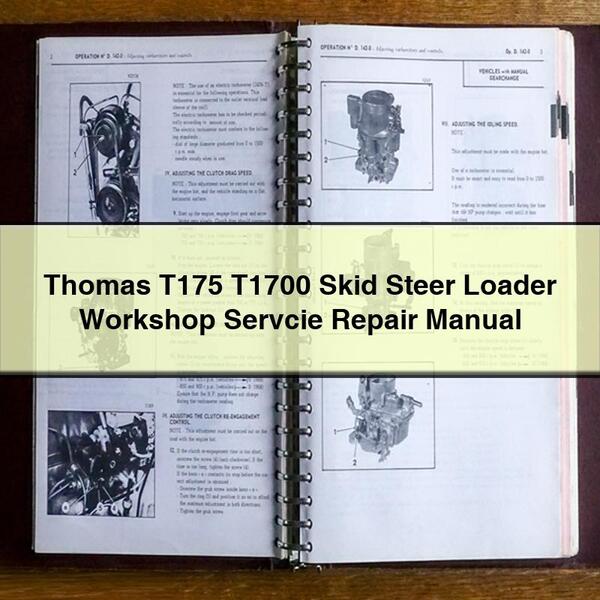 Thomas T175 T1700 Skid Steer Loader Workshop Servcie Repair Manual