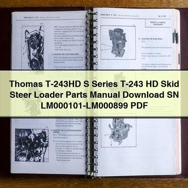 Thomas T-243HD S Series T-243 HD Skid Steer Loader Parts Manual SN LM000101-LM000899