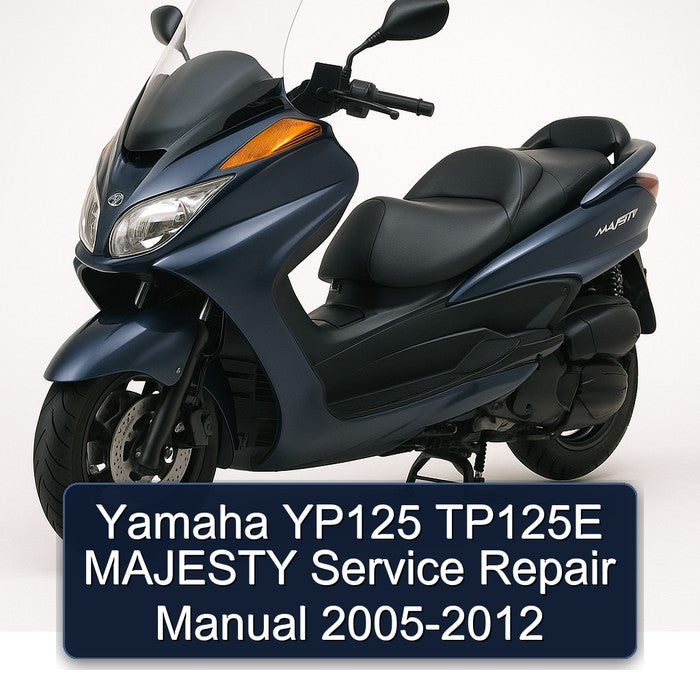 Yamaha YP125 TP125E MAJESTY Service Repair Manual 2005-2012