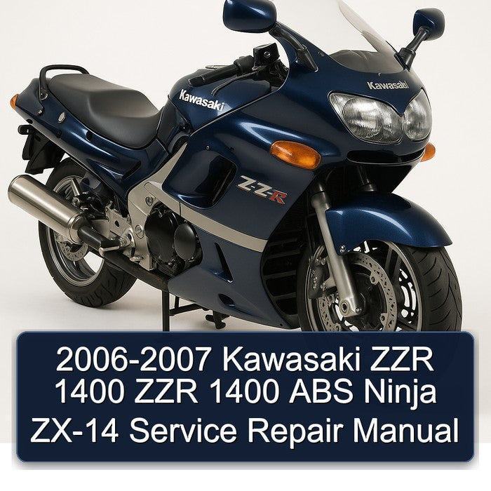 2006-2007 Kawasaki ZZR 1400 ZZR 1400 ABS Ninja ZX-14 Service Repair Manual