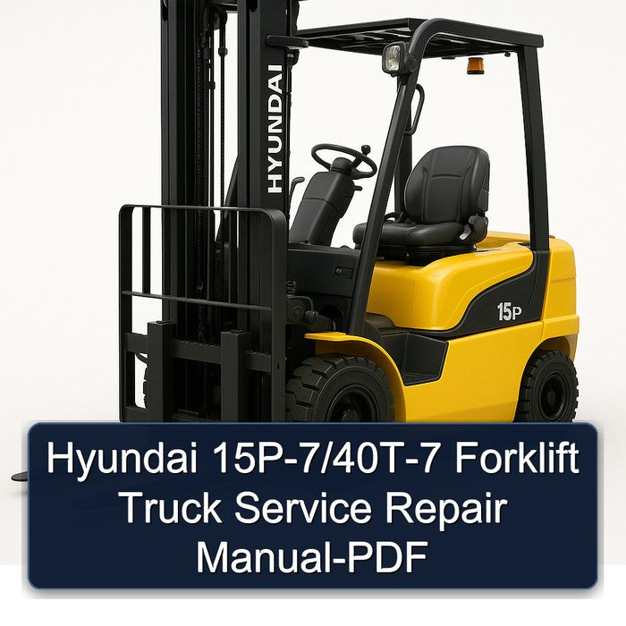 Hyundai 15P-7/40T-7 Forklift Service Repair Manual-PDF